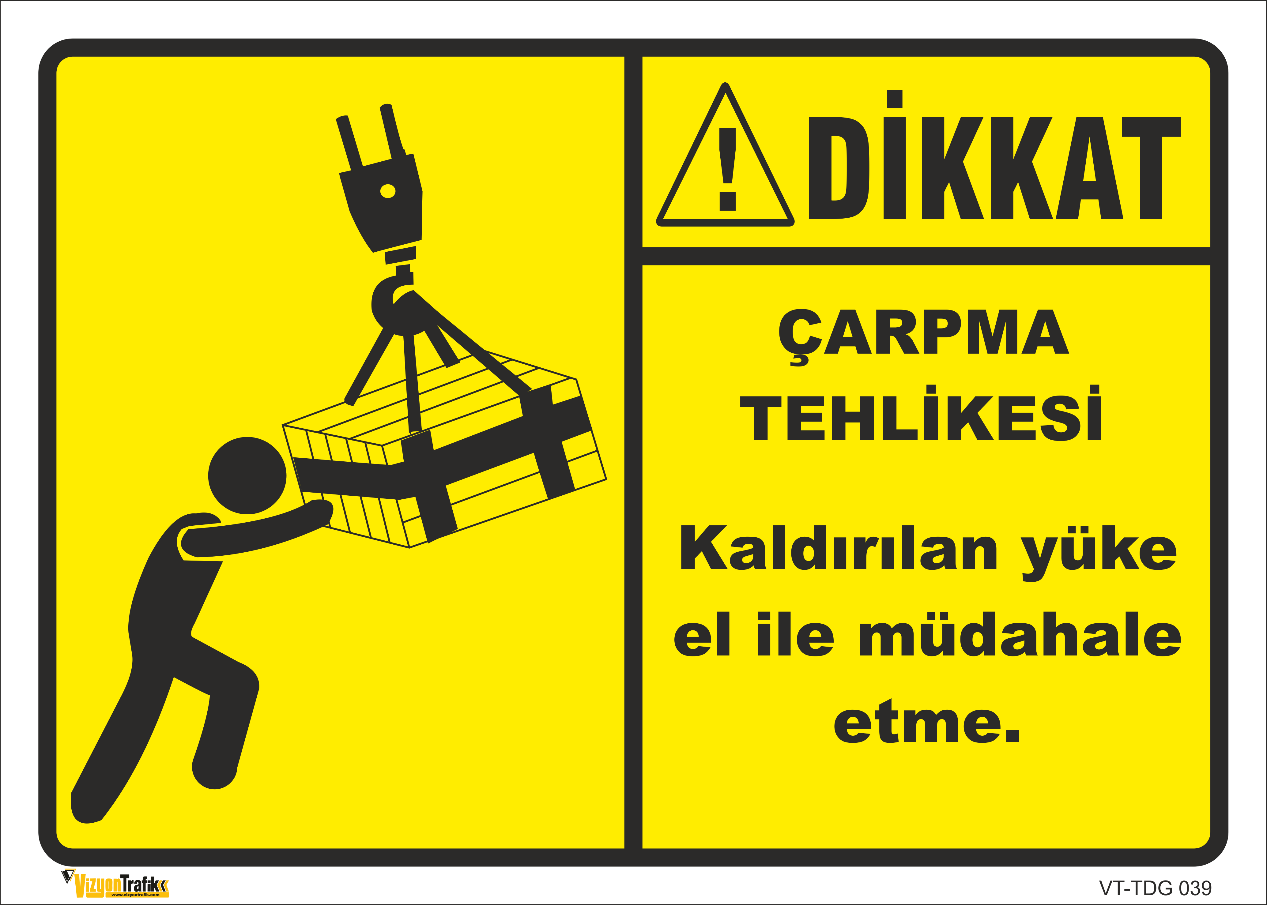 ÇARPMA TEHLİKESİ LEVHASI